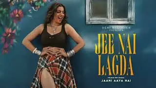 Jee Nai Lagda ( Jasmine Sandlas ) New Punjabi Song 2026 | जी नही लगदा मेरा | Mera Jee Lavade Ve