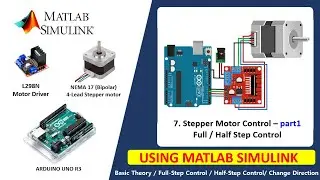 Stepper Motor Control  | Part1 (Full Step / Half Step Control)- Arduino Using Matlab Simulink