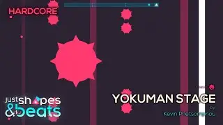 Yokuman Stage (Hardcore - Rank S) | Just Shapes & Beats