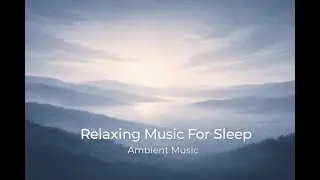 Calming Music For Stress Relief   1 Hour