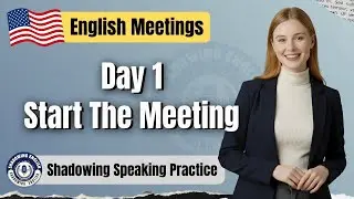 English Meetings Shadowing Practice: Starting a Meeting Confidently English Meetings