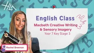 Year 7 Key Stage 3 English Lesson: Macbeth Creative Writing & Sensory Imagery