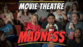 Movie Theatre Madness (Comedy)