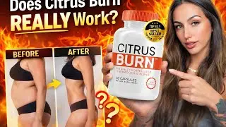 Citrus Burn (Review 2026) | Does Citrus Burn Really Work for Weight Loss? (Honest Truth)