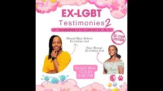 EX-LGBT* Testimonies Kenya 2 - Blessed Reborn Mary | EX-STUD Edition