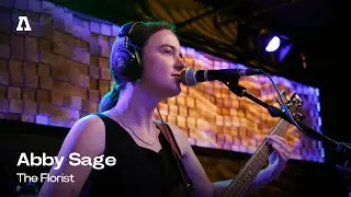Abby Sage - The Florist | Audiotree Live