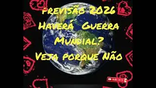 PREVIS&Atilde;O 2026 vai ter Guerra Mundial? N&Atilde;O... mas haver&aacute; territorialidade, oceano, Marinha...