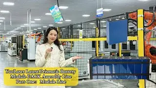 YaoLaser NewDesign Prismatic Battery PACK Assembly Line 12PPM Automatic Loading BUSBAR Laser Welding