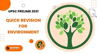 Quick Revision for Environment - UPSC Prelims 2021