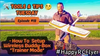 HOW TO SET UP WIRELESS BUDDY BOX- Episode #18 (🛠Tools & Tips🤔Tuesday) #RC#BuddyBox#TrainerMode#Setup
