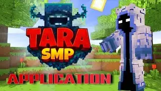 || APPLICATION TO JOIN TARA SMP || TARA SMP || NOTWINGERX || @Propking1 #applicationtarasmp