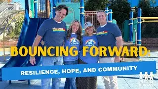 Bouncing Forward: Resilience, Hope, and Community with Ken Carlson