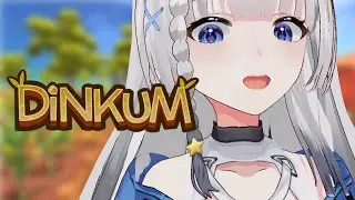 【DINKUM】will update thumbnail later!  [Setsuki Fyuna #低音女子 #sgvtuber]