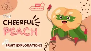 FRUIT FACTS FOR CHILDREN | PEACH | Learn about Fruits | English Vocabulary