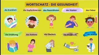 Wortschatz: die Gesundheit -Teil 1: vocabulary: health  - Part 1