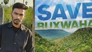 #savebuxwaha @Buxwaha forest Bunder Diamond mines@Madyapradesh,telugu full story