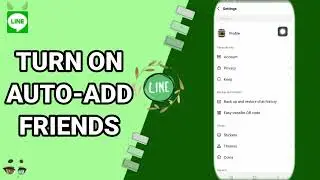 How To Turn On Auto-Add Friends On Line App