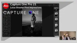 Capture One 21 First Impressions with Leica Monochrom (Livestream)  - 12/11/2020