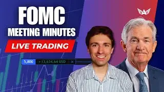 Live Trading FOMC Meeting Minutes GOLD, USD, SPX500 & More!