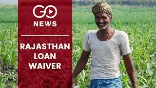 Rajasthan Waives Off Farmer Loans