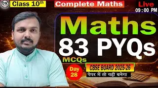 Live 9 pm  | Class 10 Maths || Day 28 | Competency Based Ques  #pyq #Claa10 #ncert Dk sir