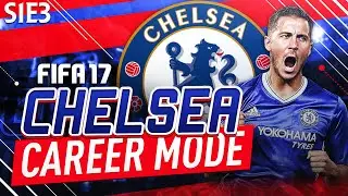 AMAZING DEADLINE DAY TRANSFER! | FIFA 17: Chelsea Career Mode - S1E3