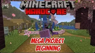 A New Beginning for my mega project | EP-8 | - Minecraft Hardcore - |