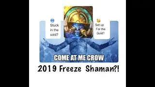 Freeze Shaman 2019?!