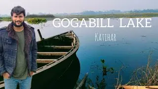 Gogaabill lake vlog  only community reserve of bihar l tourist spot katihar bihar