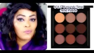 Eyes On M.A.C|Burgundy Times Nine Palette|Tutorial|x9shadows