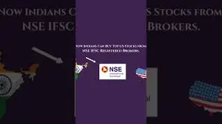 Now Invest in US Stocks through NSE IFSC Registered Brokers.
