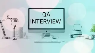 The QA Interview 2020 (detailed) #qaguy