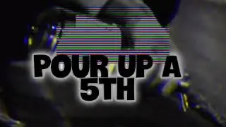 K Bizz - Pour Up A 5th