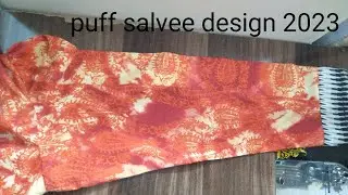 puff salvee design cutting and stitching 2023/trendy salvee design