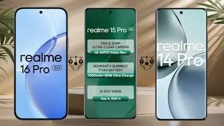 Realme 16 Pro Vs Realme 15 Pro Vs Realme 14 Pro