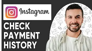 How To Check Payment History On Instagram -  2025 (Easy Fix)