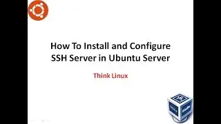 How To Install and Configure SSH Server in Ubuntu Server