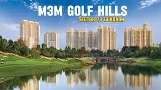 M3m golf hills sector 79 , Gurgaon 