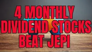 Top 4 Monthly Dividend Stocks Outperforming JEPI