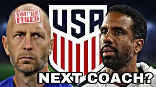 USMNT FIRE BERHALTER | Who Will They Hire?