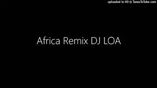 Africa Remix DJ LOA