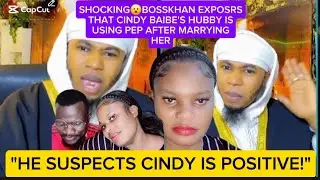 SHOCKING😮BOSSKHAN EXPOSES THAT CINDY BAIBE'S HUBBY IS USING PEP AFTER MARRYING HER