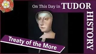 August 30 - The Treaty of the More