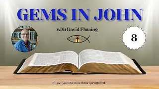 11/19/25 Gems in John (8) Pointing People to Jesus @disciplesignited
