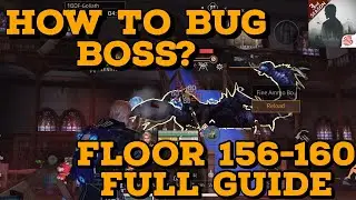 [Guider of Dawn]DEATH HIGH S8 - FLOOR 156-160 (FULL GUIDE) PLUS HOW TO BUG BOSS TIPS