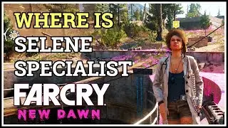 Where is Selene Location Far Cry New Dawn