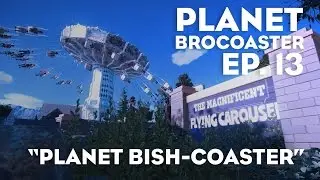Planet Brocoaster - Ep. 13 