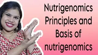 Nutrigenomics: Principles & Basis | Complete Notes in Description | Advanced Nutrition