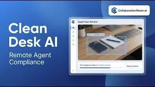 Clean Desk Policy for Remote Agents | AI Detects Paper, Pens & Phones