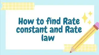 How to find rate constant and rate law | chemical kinetics | ChemExcel with Nithi